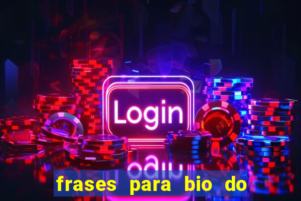 frases para bio do instagram de jogador