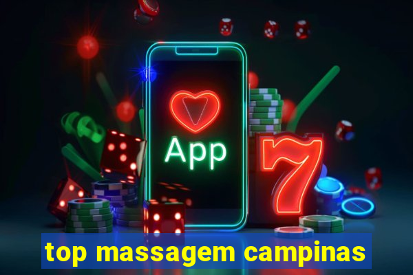 top massagem campinas