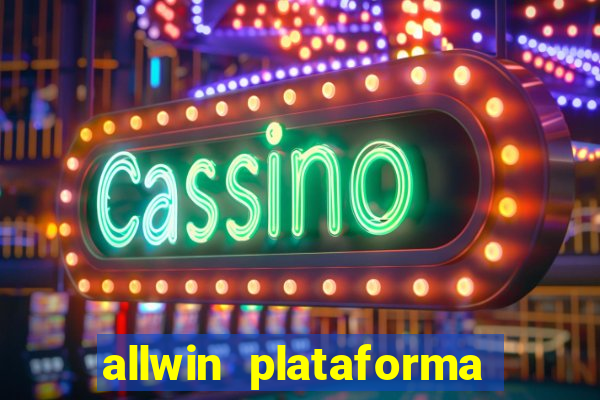 allwin plataforma de jogos