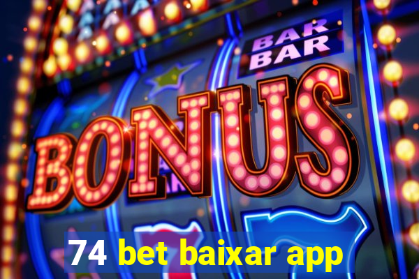 74 bet baixar app