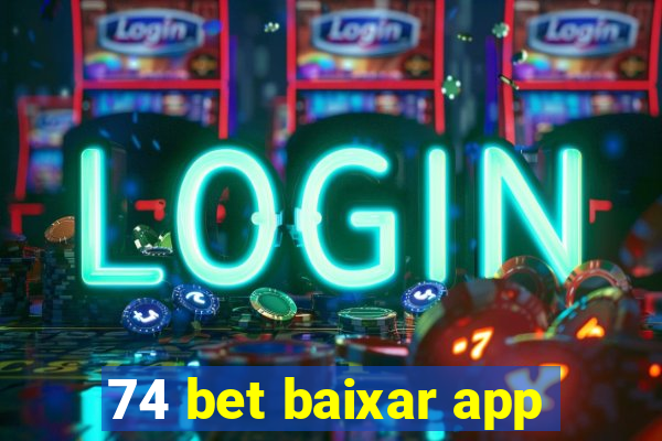 74 bet baixar app