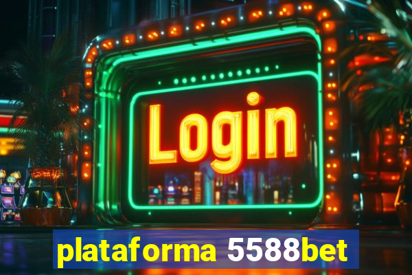 plataforma 5588bet