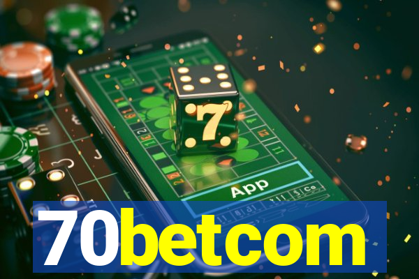 70betcom