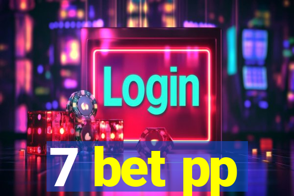 7 bet pp