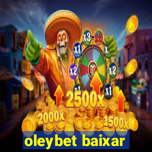 oleybet baixar