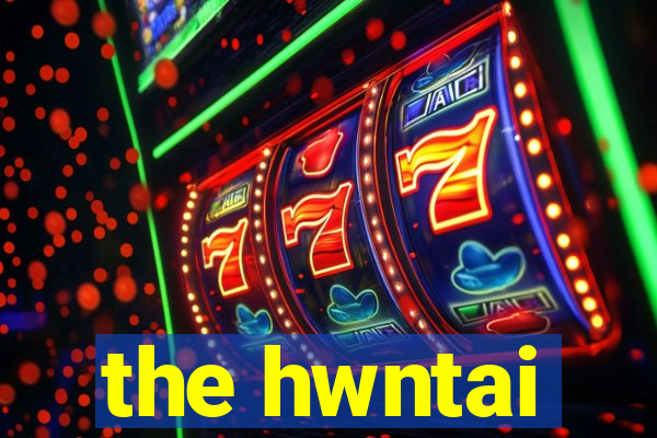 the hwntai