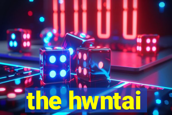 the hwntai