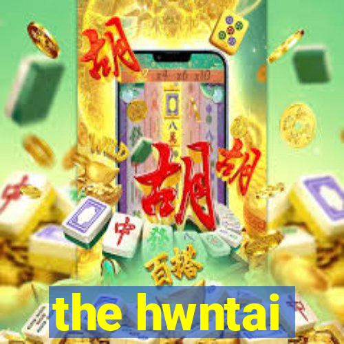 the hwntai