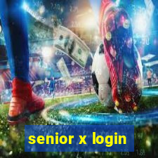 senior x login