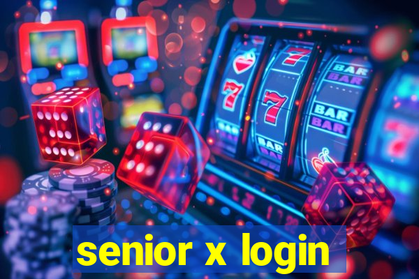 senior x login