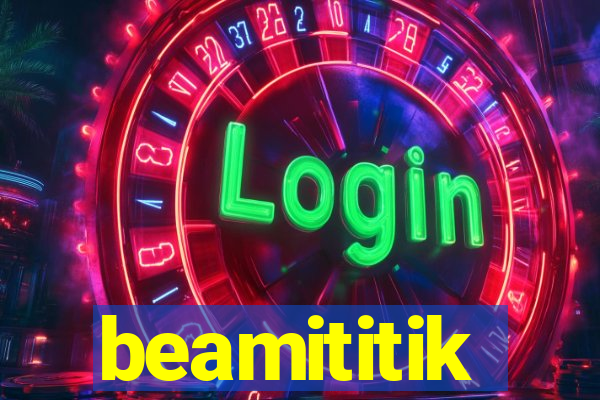 beamititik