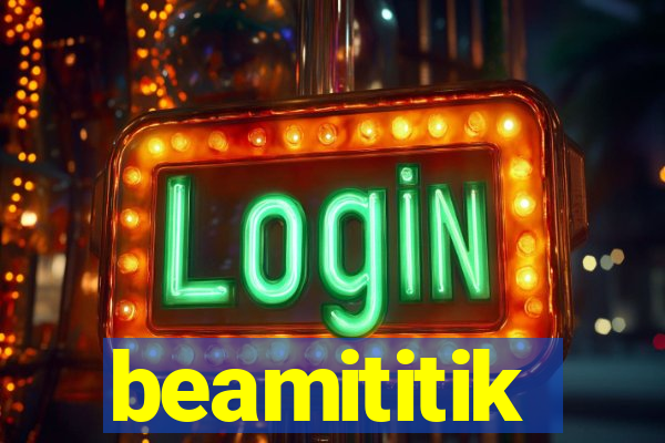 beamititik