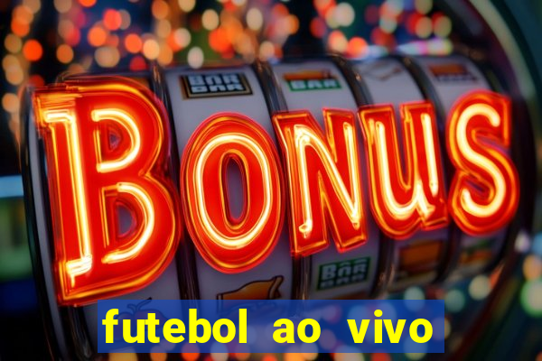 futebol ao vivo multi canais