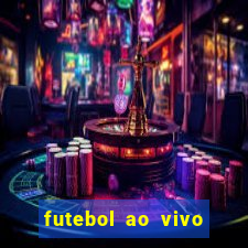 futebol ao vivo multi canais