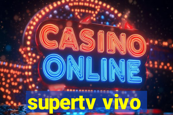 supertv vivo