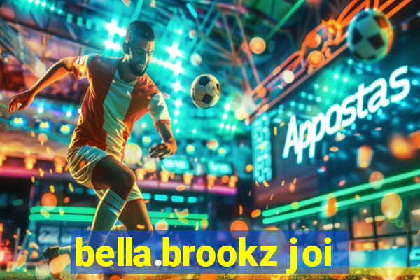 bella.brookz joi