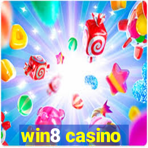 win8 casino