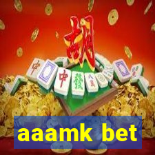 aaamk bet