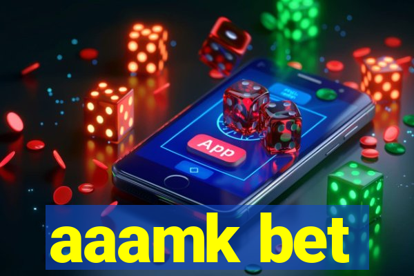 aaamk bet