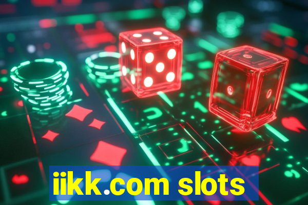 iikk.com slots