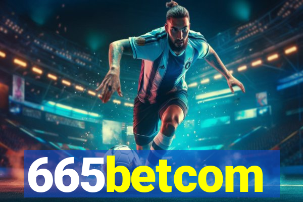 665betcom