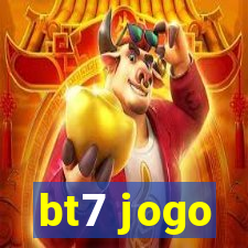 bt7 jogo