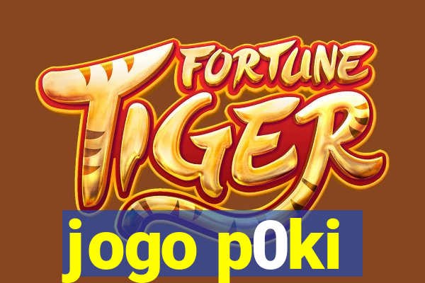 jogo p0ki