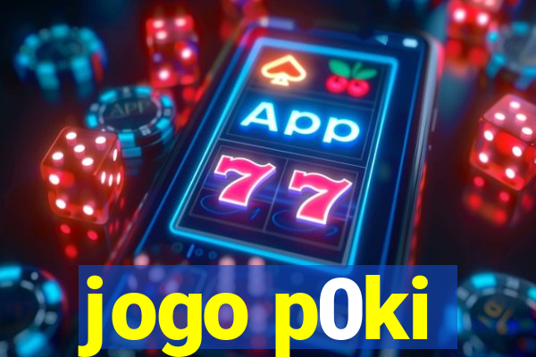 jogo p0ki