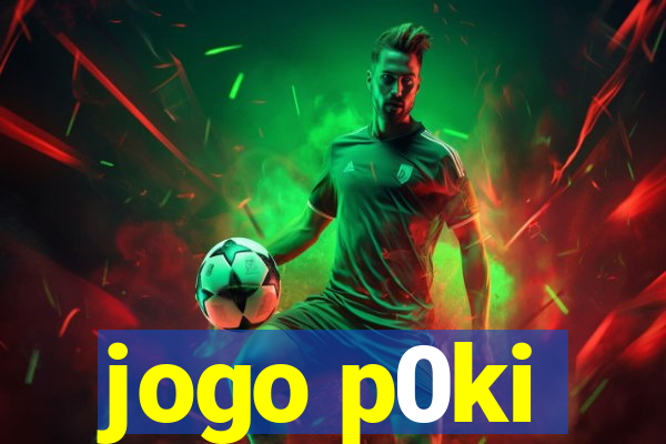 jogo p0ki