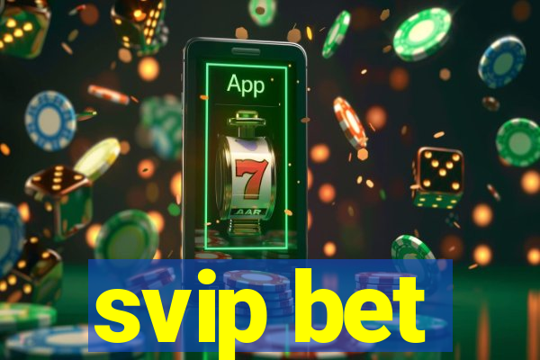 svip bet