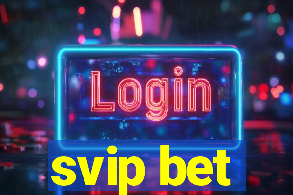 svip bet