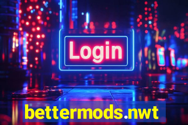 bettermods.nwt