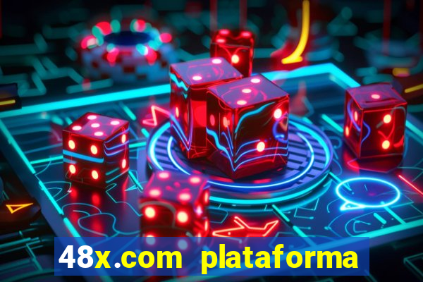 48x.com plataforma de jogos