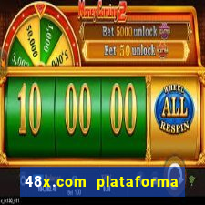 48x.com plataforma de jogos