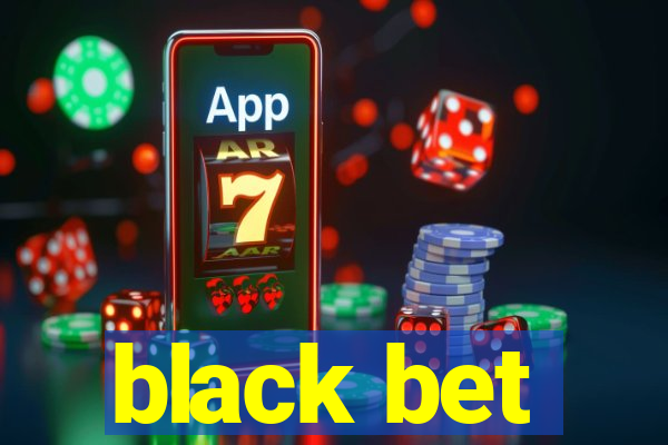 black bet