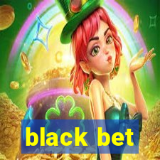 black bet