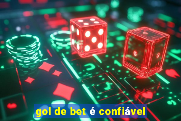 gol de bet é confiável