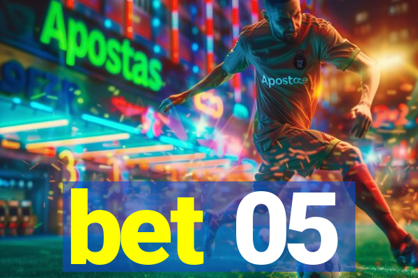 bet 05