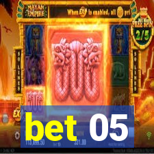 bet 05