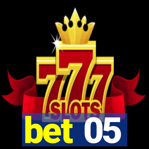 bet 05