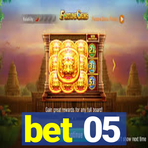 bet 05