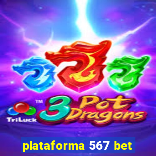 plataforma 567 bet