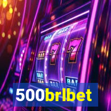 500brlbet