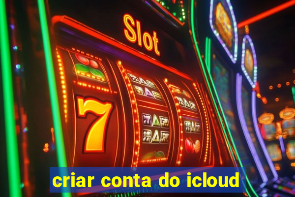 criar conta do icloud