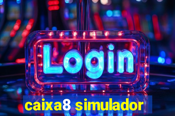 caixa8 simulador