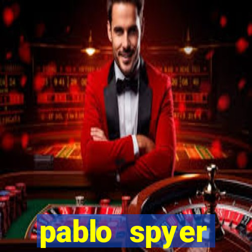 pablo spyer namorada atual