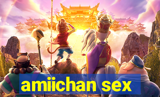 amiichan sex