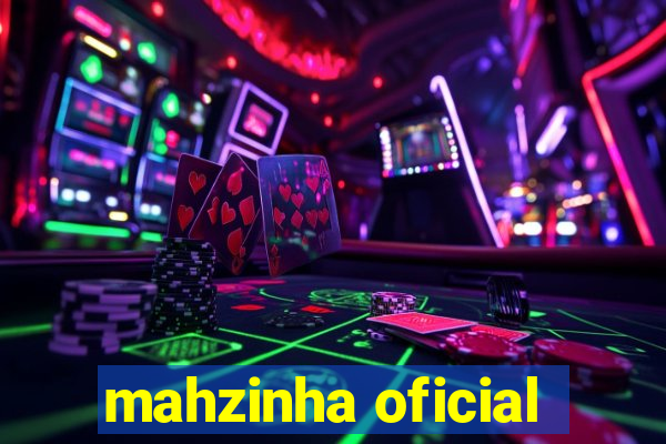 mahzinha oficial