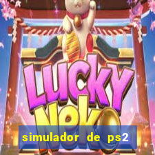 simulador de ps2 para pc