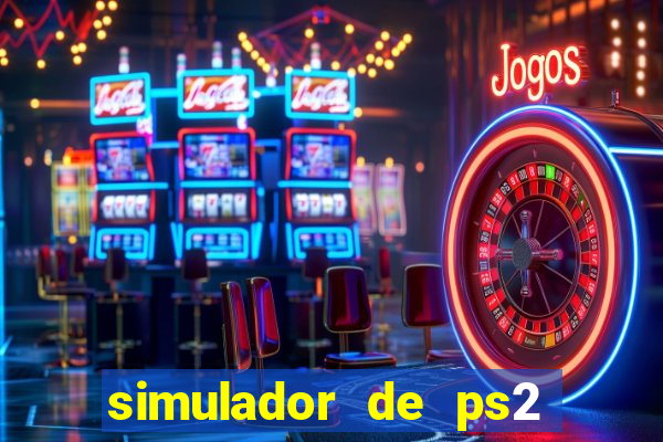 simulador de ps2 para pc